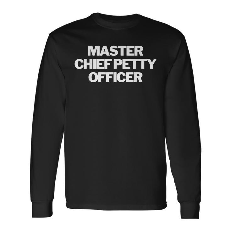Master Chief Petty Officer Text Apparel US Military Long Sleeve T-Shirt