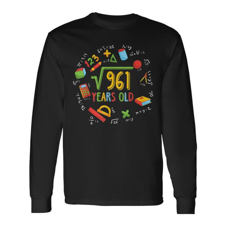 Math Square Root Of 961 31St Birthday 31 Years Old Math Long Sleeve T-Shirt T-Shirt