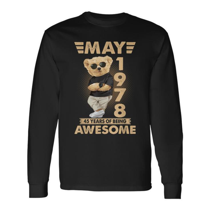 May 1978 45Th Birthday 2023 45 Years Of Being Awesome Long Sleeve T-Shirt