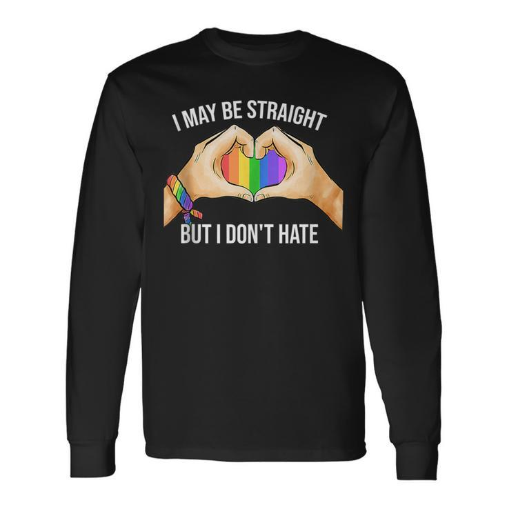 I May Be Straight But I Dont Hate Lgbt Gay Pride Hand Heart Long Sleeve T-Shirt T-Shirt