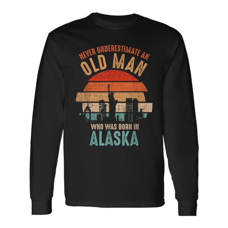 Mb Never Underestimate An Old Man Born In Alaska Long Sleeve T-Shirt