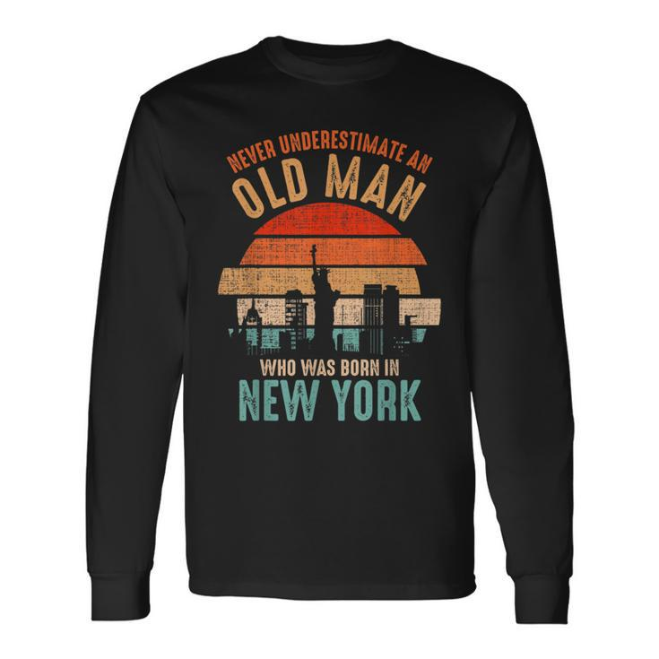 Mb Never Underestimate An Old Man Born In New York Long Sleeve T-Shirt