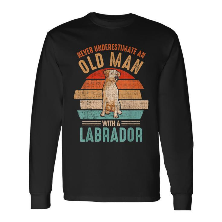 Mb Never Underestimate An Old Man With A Labrador Long Sleeve T-Shirt