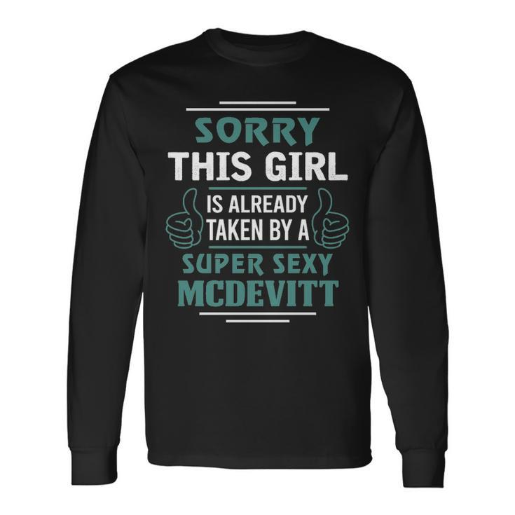 Mcdevitt Name This Girl Is Already Taken By A Super Sexy Mcdevitt V2 Long Sleeve T-Shirt
