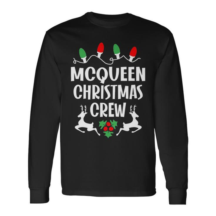 Mcqueen Name Christmas Crew Mcqueen Long Sleeve T-Shirt