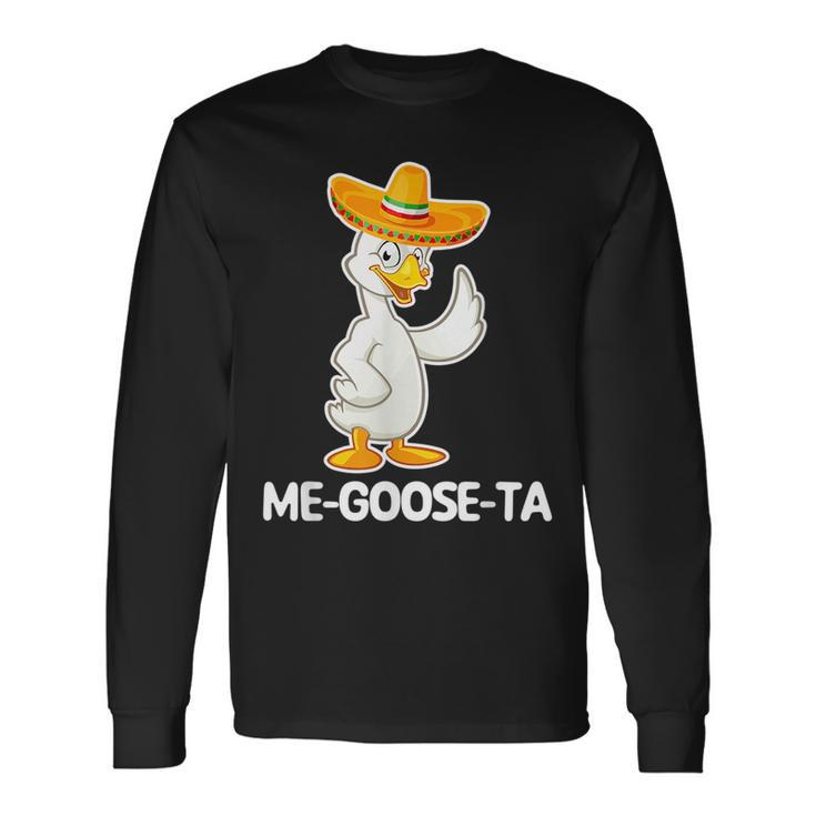 Me-Goose-Ta Saying Cute Goose Cool Spanish Mexican Long Sleeve T-Shirt T-Shirt