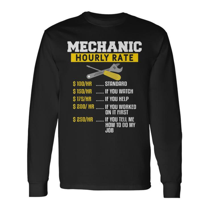 Mechanic Hourly Rate Car Diesel Engineering Mechanic Long Sleeve T-Shirt