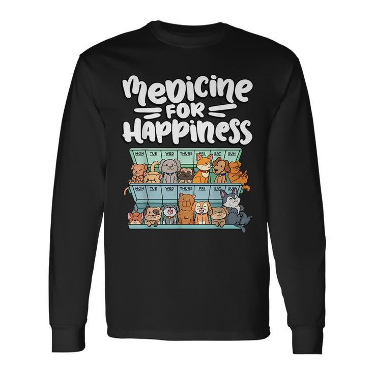 Medicine For Happiness Pill Box Animals Dog Breeds Puppies Long Sleeve T-Shirt
