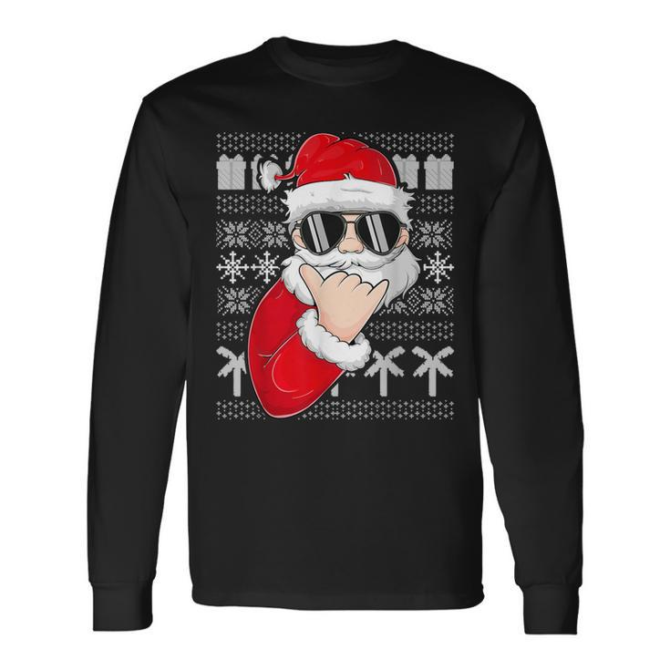 Mele Kalikimaka Ugly Sweater Christmas Santa Shaka Hawaii Long Sleeve T-Shirt