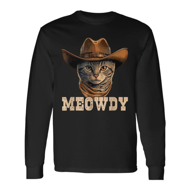 Meowdy Country Cat Cowboy Hat Cat Howdy Long Sleeve T-Shirt