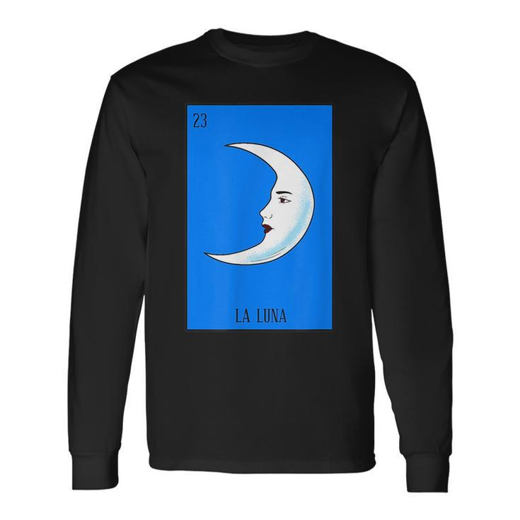 Mexican Lottery La Luna The Moon Game Of Mexico Long Sleeve T-Shirt T-Shirt