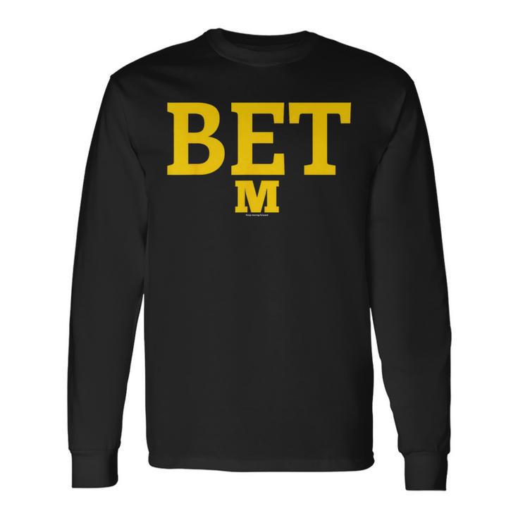 Michigan Bet Vs The World Long Sleeve T-Shirt Gifts ideas