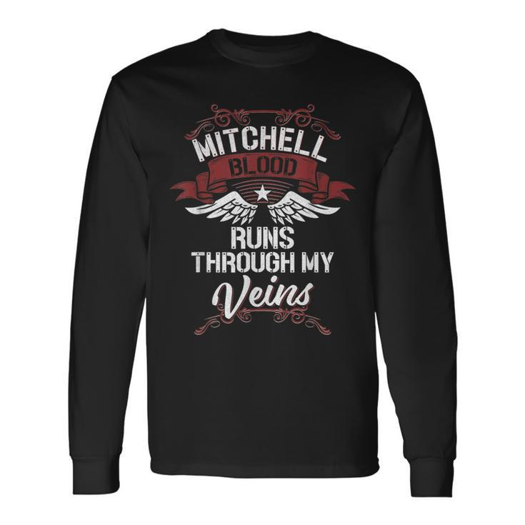 Mitchell Blood Runs Through My Veins Last Name Family Long Sleeve T-Shirt