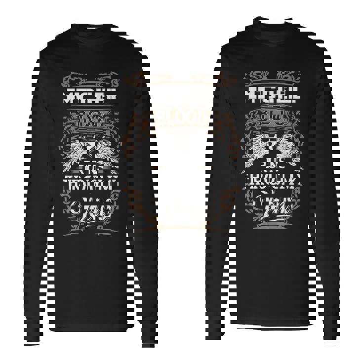 Mitchell Name Mitchell Blood Runs Throuh My Veins V2 Long Sleeve T-Shirt