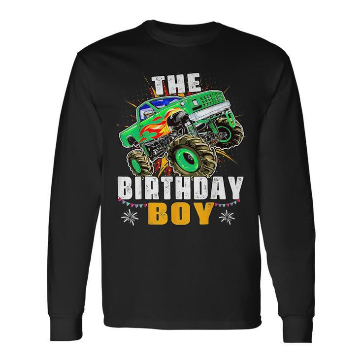 Monster Truck Matching The Birthday Boy Long Sleeve T-Shirt