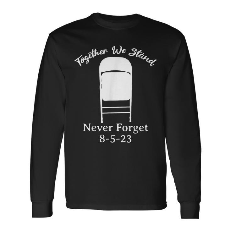 Montgomery Alabama Together We Stand Never Forget 8-5-23 Long Sleeve Gifts ideas