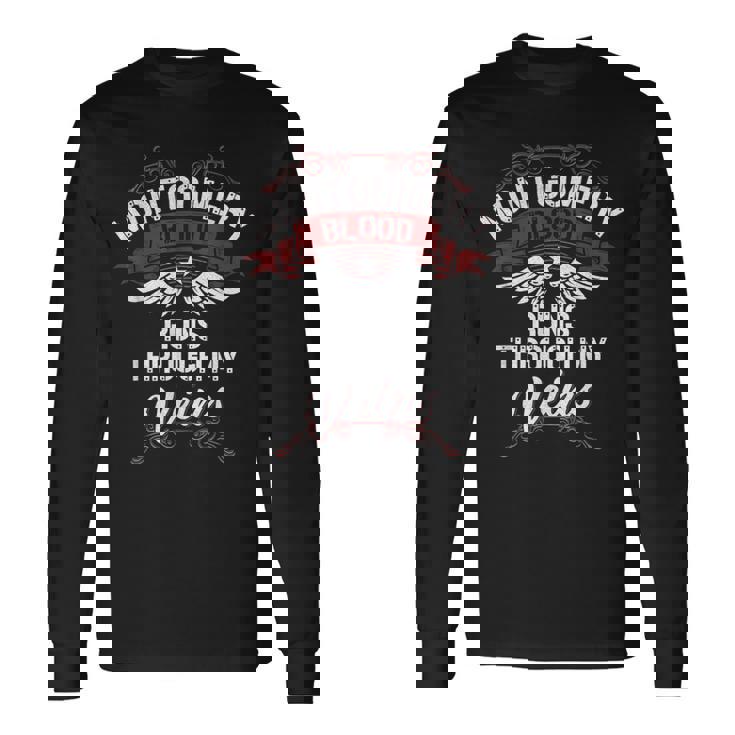 Montgomery Blood Runs Through My Veins Last Name Family Long Sleeve T-Shirt Gifts ideas