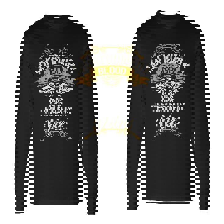 Montgomery Blood Runs Through My Veins Long Sleeve T-Shirt Gifts ideas