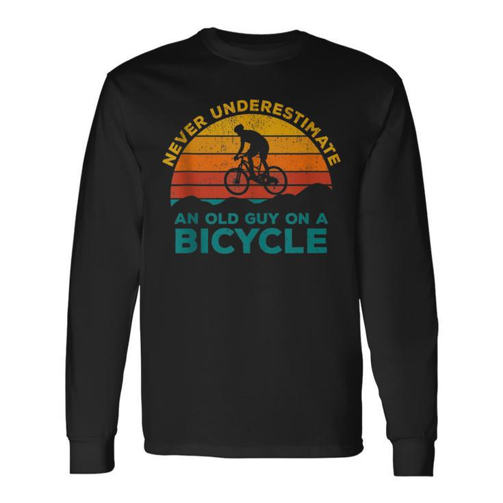 Mountain Bike Never Underestimate An Old Guy On A Bicycle Long Sleeve T-Shirt
