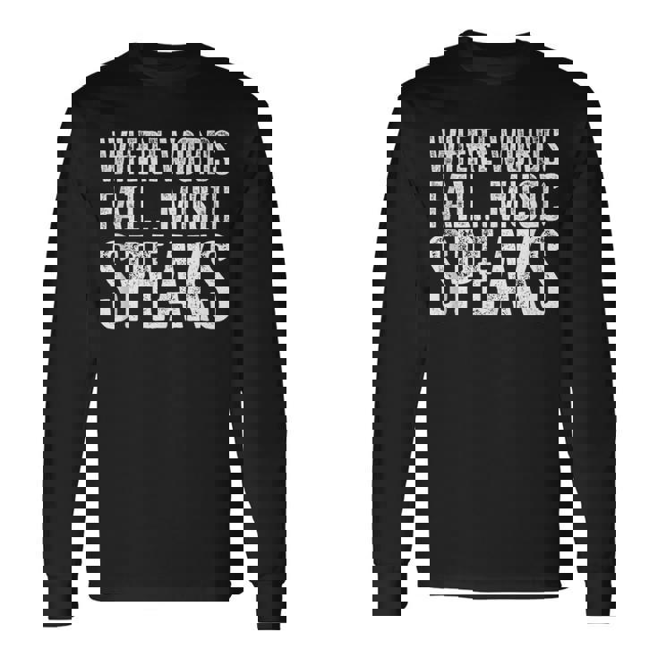 Music Quotes Communication Quotes Expression Long Sleeve T-Shirt