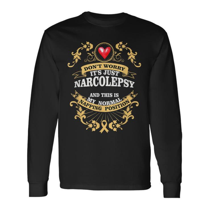 Narcolepsy Awareness Quote Napping Nap Long Sleeve T-Shirt