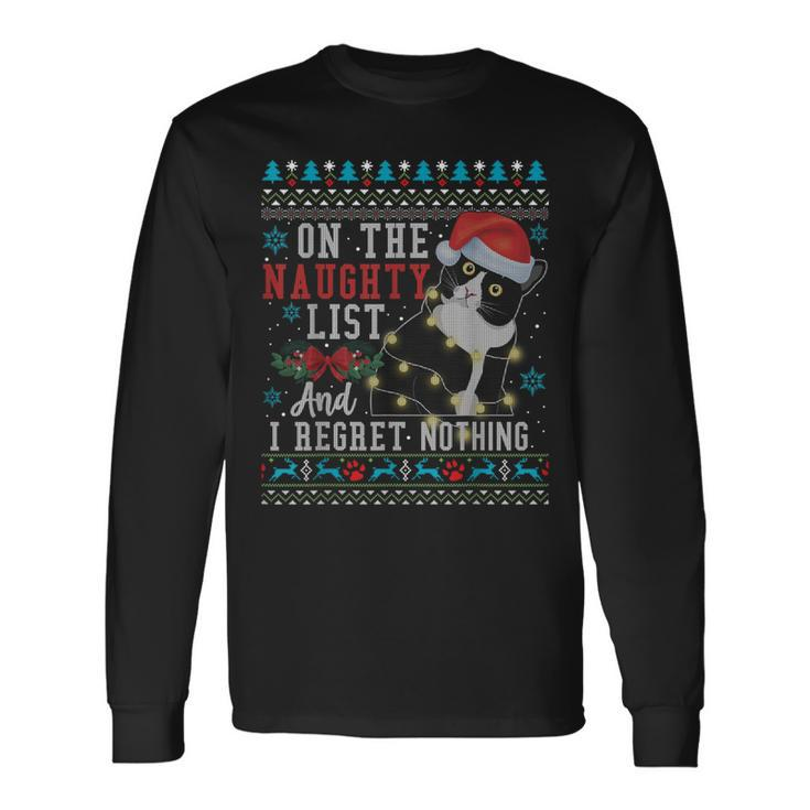 On The Naughty List And I Regret Nothing Cat Christmas Long Sleeve T-Shirt