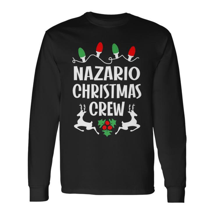 Nazario Name Christmas Crew Nazario Long Sleeve T-Shirt