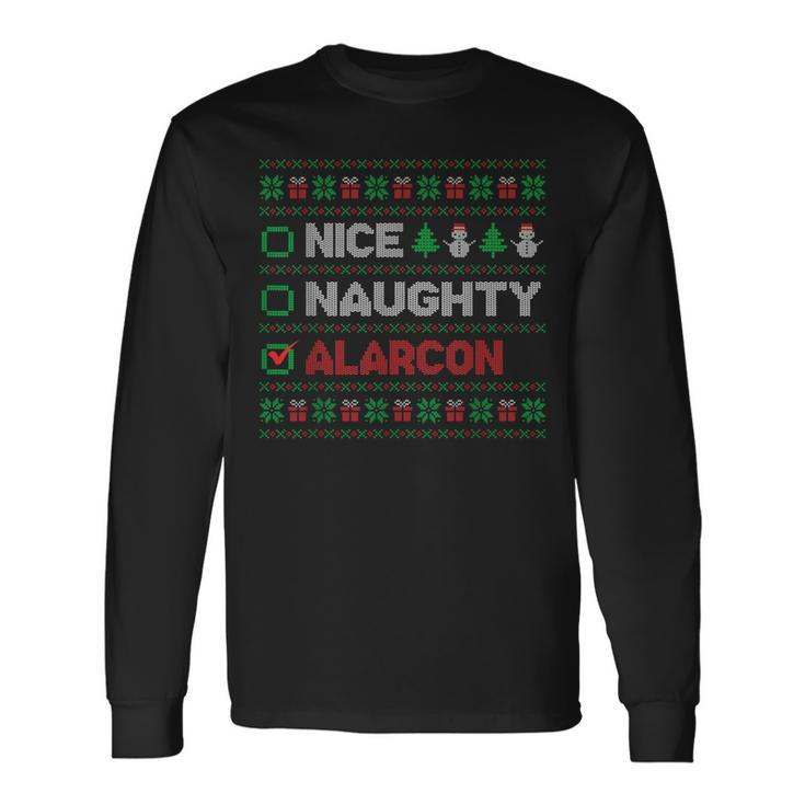 Nice Naughty Alarcon Christmas List Ugly Sweater Long Sleeve T-Shirt