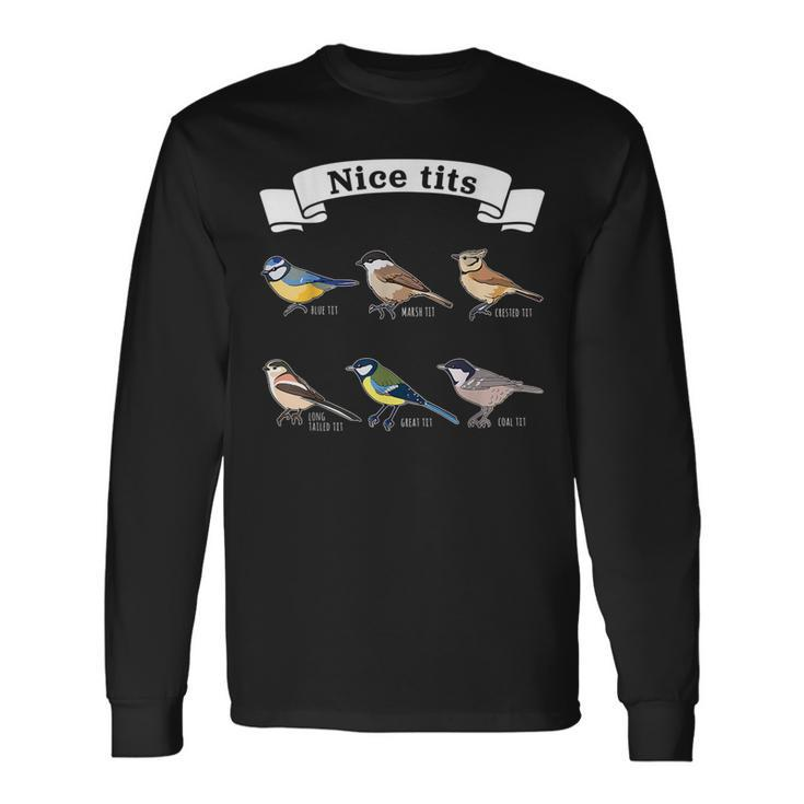 Nice Tits Bird Watching For Birder & Ornithology Fan Bird Watching Long Sleeve T-Shirt T-Shirt