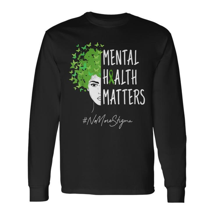 No More Stigma Mental Mental Awareness Month Na Aa Recovery Long Sleeve T-Shirt