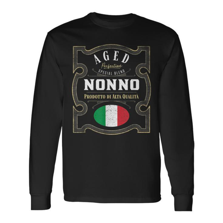 Nonno Aged Perfection – Italian Grandpa Long Sleeve T-Shirt