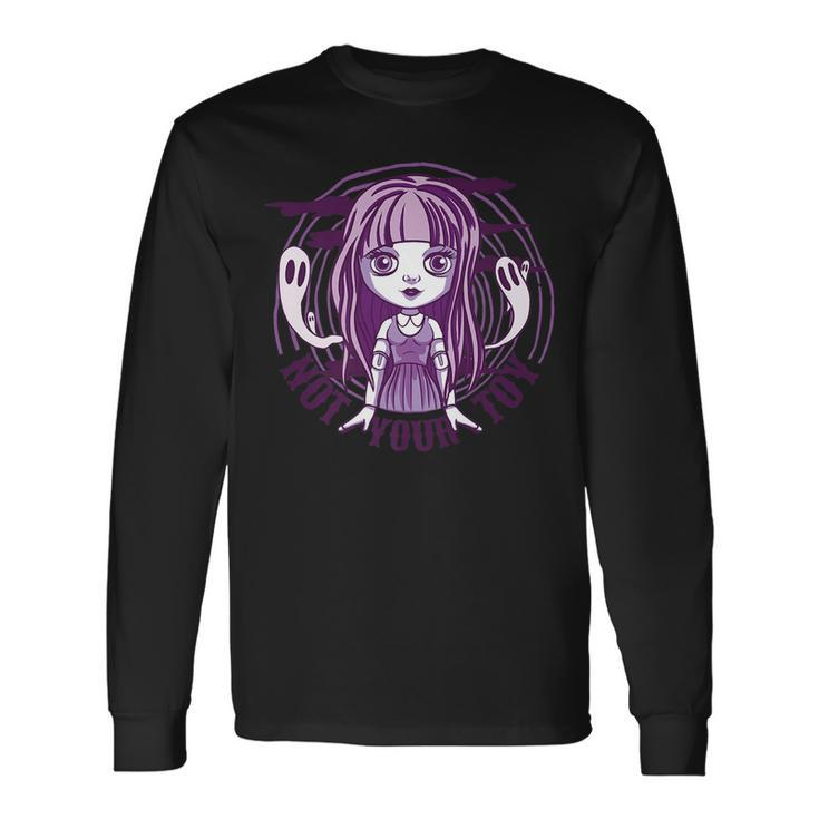 Not Your Toy Scary Creepy Doll Long Sleeve T-Shirt T-Shirt