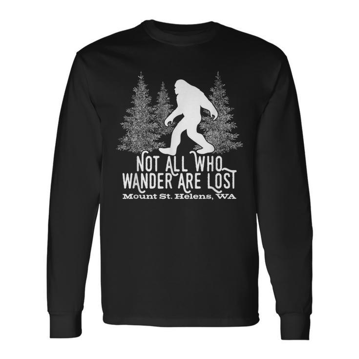Not All Who Wander Mt Mount St Helens Wa Bigfoot Souvenir Long Sleeve T-Shirt