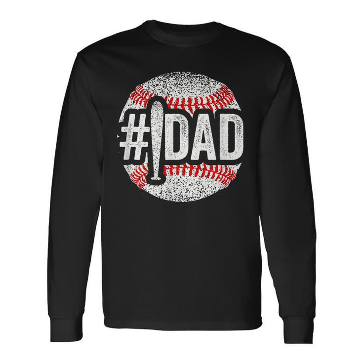 Number One Baseball Dad For Fathers Day 1 Daddy Long Sleeve T-Shirt T-Shirt