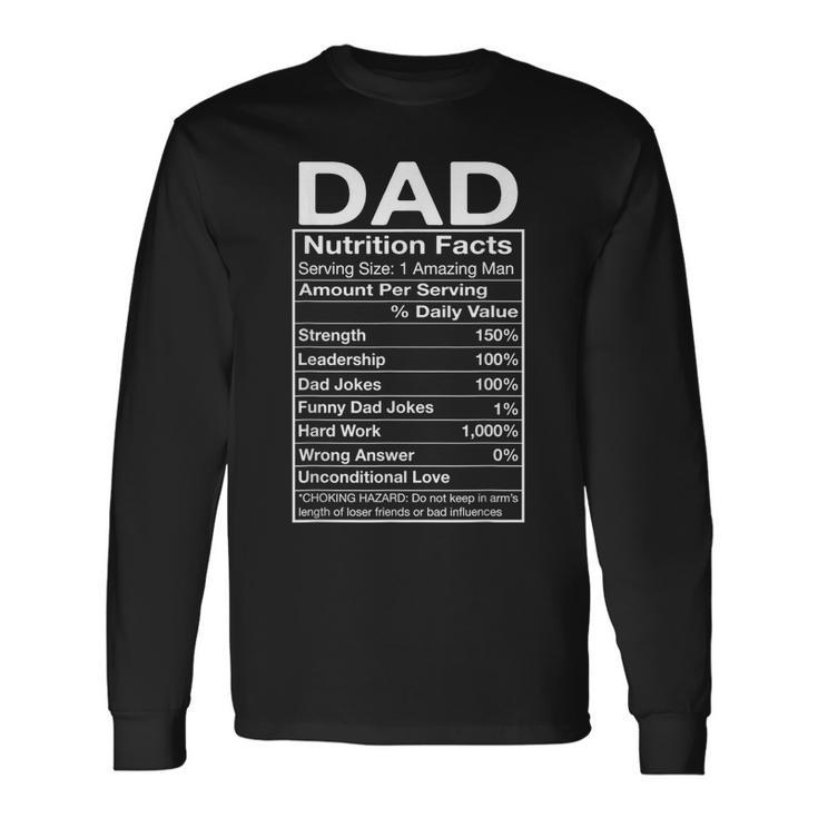 Nutrition Facts Dad Nutritional Facts Fathers Day Long Sleeve T-Shirt T-Shirt