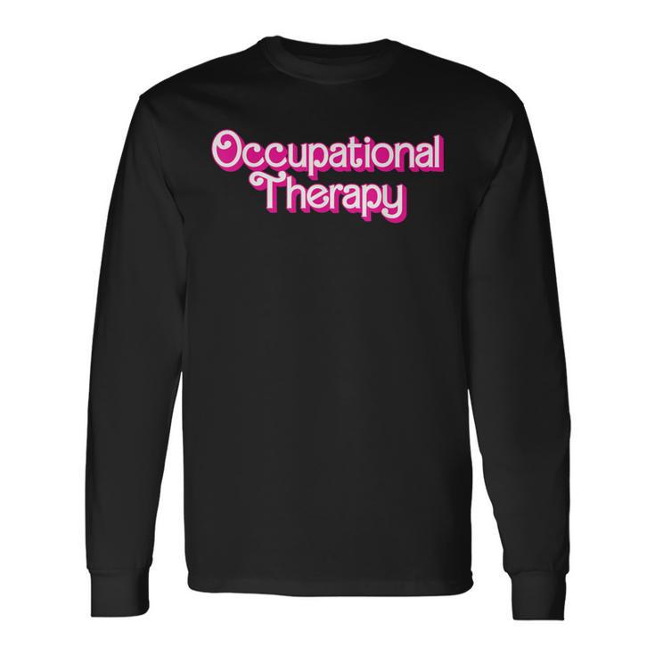 Occupational Therapy Retro Pink Style Ot Assistant Long Sleeve T-Shirt