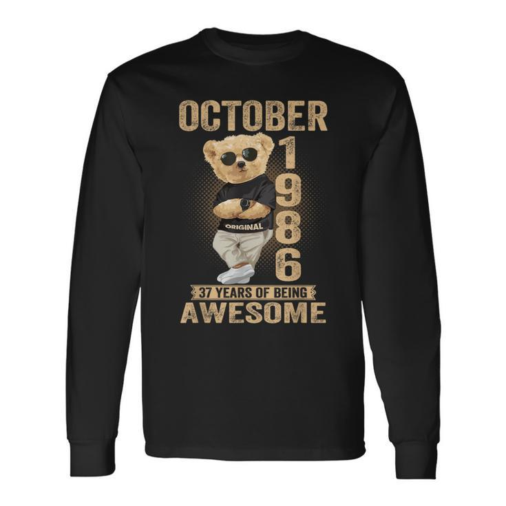 October 1986 37Th Birthday 2023 37 Years Of Being Awesome Long Sleeve T-Shirt