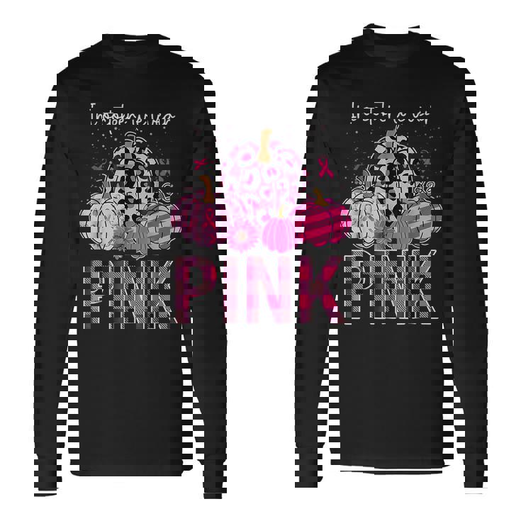 In October We Wear Pink Pumpkin Breast Cancer Awareness Long Sleeve T-Shirt