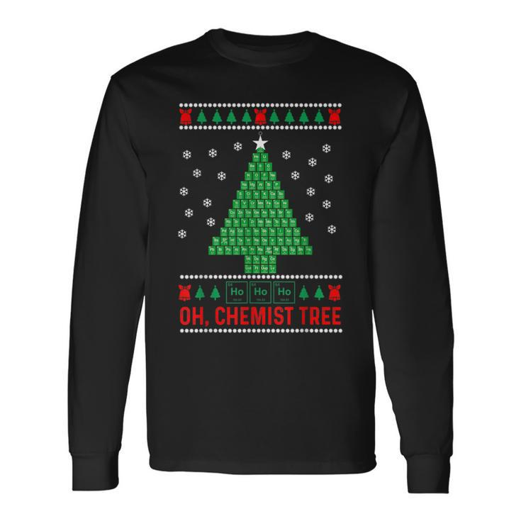 Oh Chemist Tree Ugly Christmas Sweater Chemistry Long Sleeve T-Shirt