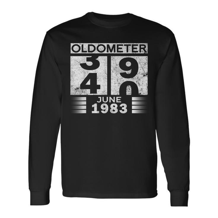 Oldometer 39-40 Born In June 1983 40Th Birthday Long Sleeve T-Shirt Gifts ideas