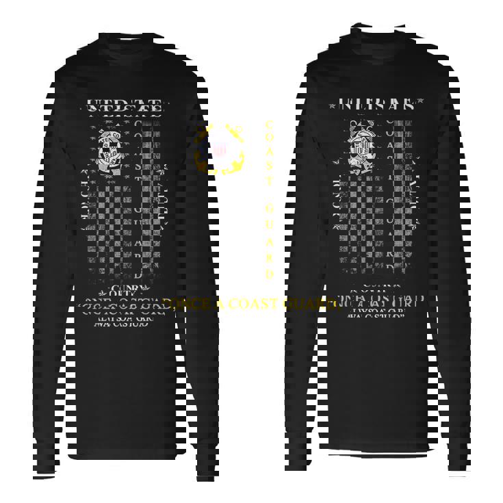 Once A Coast Guard Always A Coast Guard Long Sleeve T-Shirt T-Shirt