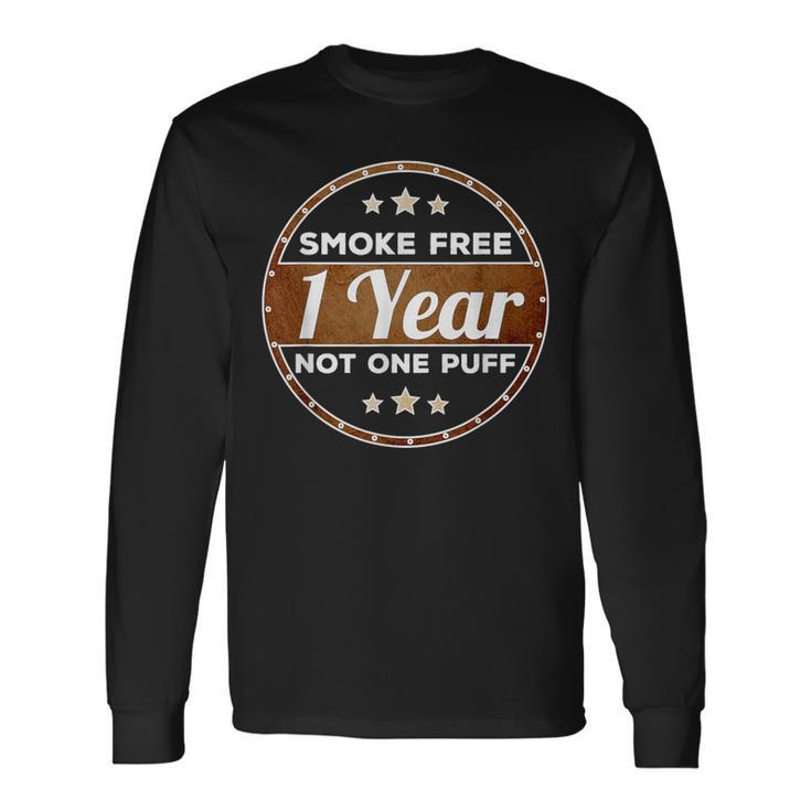 One Year Smoke Free Anniversary Quit Smoking Long Sleeve T-Shirt