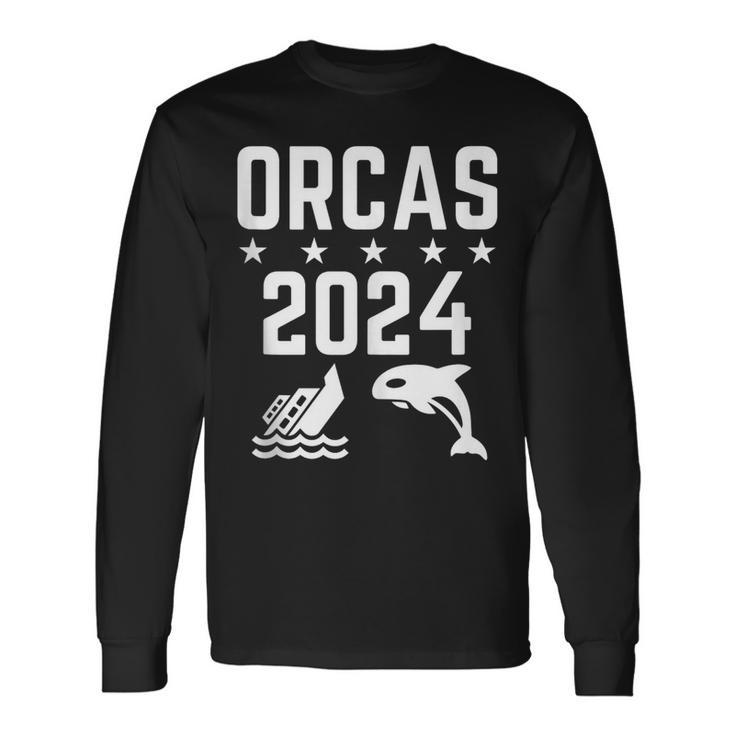 Orcas 2024 Politics Orca Sinking Boat Election Long Sleeve T-Shirt