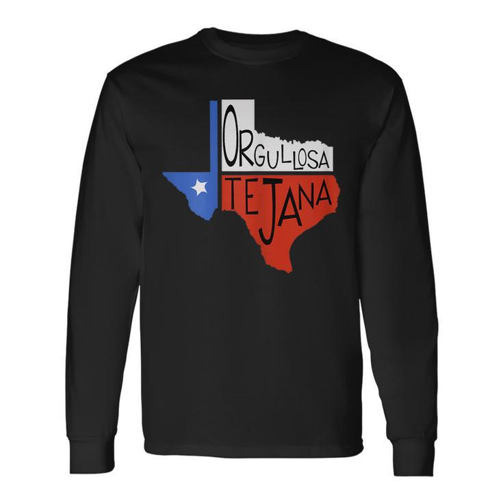 Orgullosa Tejana Proud Texan Long Sleeve T-Shirt