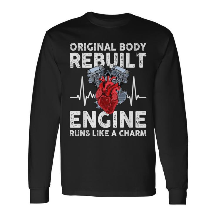 Original Body Rebuilt Engine Runs Like A Charm Long Sleeve T-Shirt