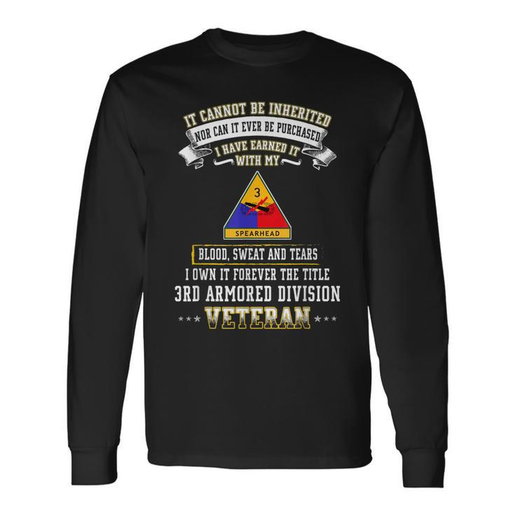 I Own Forever The Title 3Rd Armored Division Veteran Long Sleeve T-Shirt T-Shirt Gifts ideas