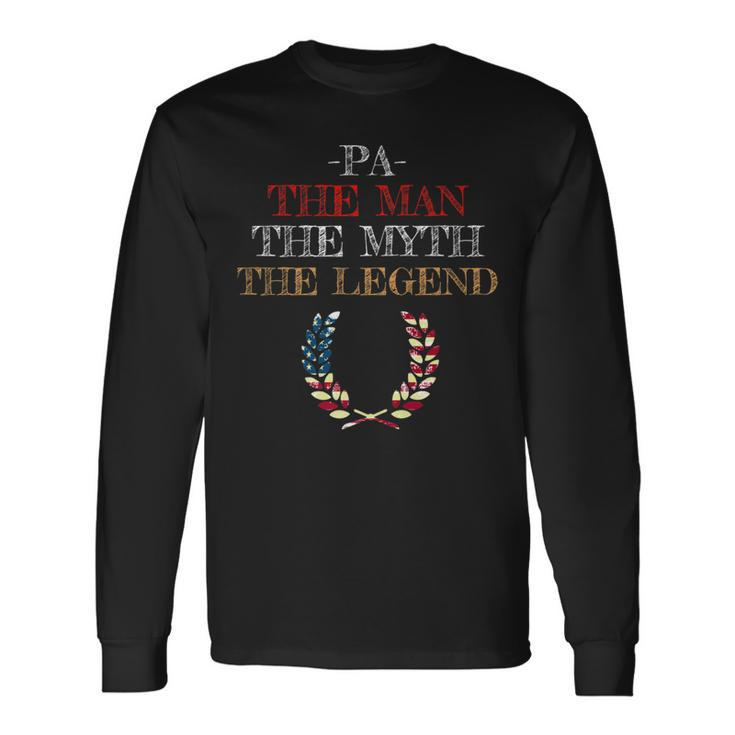Pa The Man Myth Legend Father Dad Daddy Long Sleeve T-Shirt T-Shirt