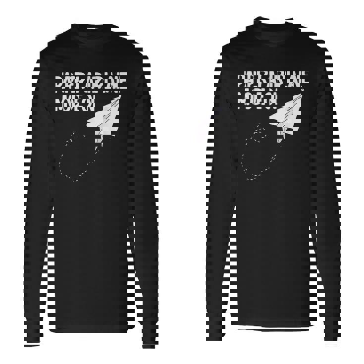 Paper Airplane Mode On Paper Airplane Maker Paper Dart Long Sleeve T-Shirt