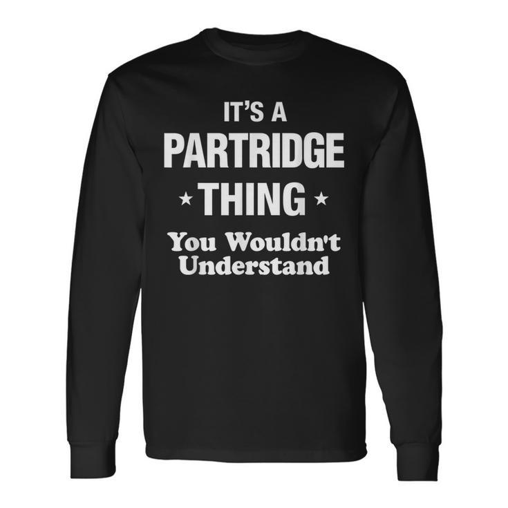 Partridge Thing Name Reunion Reunion Long Sleeve T-Shirt T-Shirt