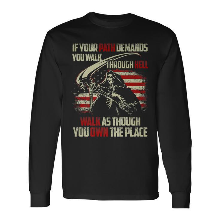 If Your Path Demands You Walk Through Hell Skeleton Usa Flag Usa Long Sleeve T-Shirt T-Shirt